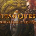 Titan Quest Anniversary Edition Full Crack